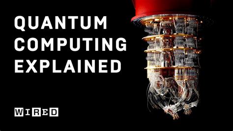 Quantum Computing And Quantum Supremacy Explained Wired Explains