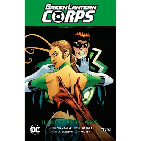 Green Lantern Corps Vol 03 El Lado Oscuro Del Verde Gl Saga La