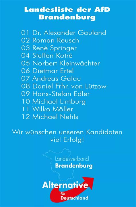 Also wurde der leitantrag zum wahlprogramm noch einmal geändert, statt wiederherstellung der demokratie fordert die partei nun also die verteidigung der demokratie, weil die lage schließlich noch nicht so schlimm wie in. AfD Brandenburg hat Landesliste für den Bundestag gewählt ...
