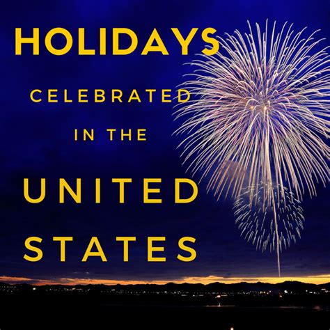 List Of Holidays And Celebrations In The Usa Holidappy