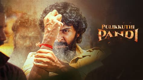 Watch Pulikkuthi Pandi 2021 Full Movie Online Plex
