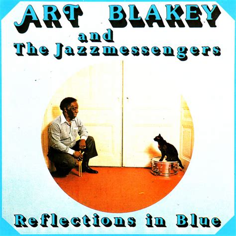Reflections In Blue Compilation By Art Blakey And The Jazz Messengers