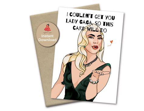 I Could Not Get You Lady Gaga So This Card Will Do Printable Lady Gaga Birthday Card Music