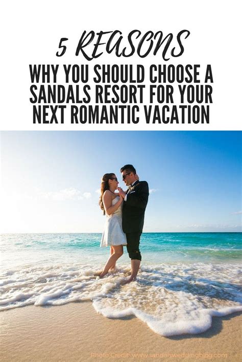 5 Reasons Why You Should Choose A Sandals Resort For Your Next Romantic