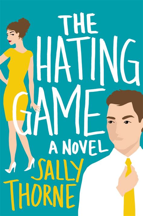 The Hating Game By Sally Thorne Aug 9 Best 2016 Summer Books For