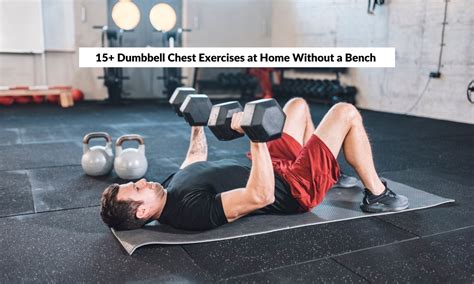 Best Dumbbell Chest Exercises Without A Bench
