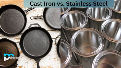 Cast Iron Vs Stainless Steel Whats The Difference