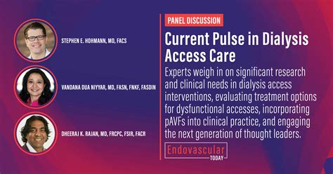 Panel Discussion Current Pulse In Dialysis Access Care Endovascular