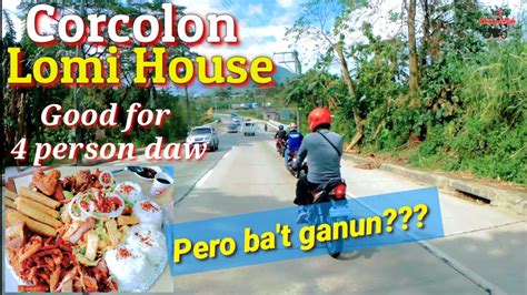 Corcolon Lomi House San Jose Batangas Totoo Nga Ba Sinasabi Nila Youtube