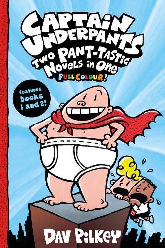 Captain Underpants Two Pant Tastic Novels In One Full Colour By Dav