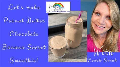 Lets Make Peanut Butter Banana Chocolate Secret Smoothie With Coach