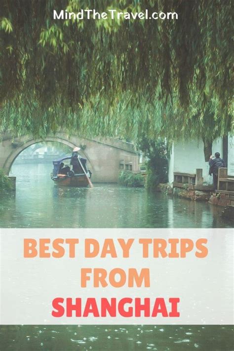The Best Day Trips From Shanghai By Former Expat