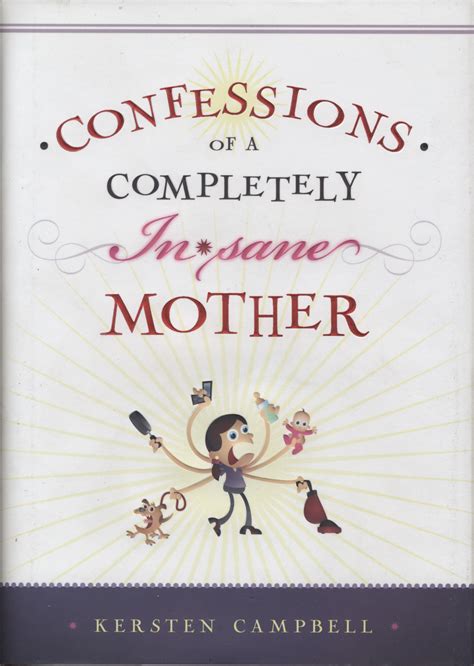 Confessions Of A Completely In Sane Mother Horizon Publishers Bookstore
