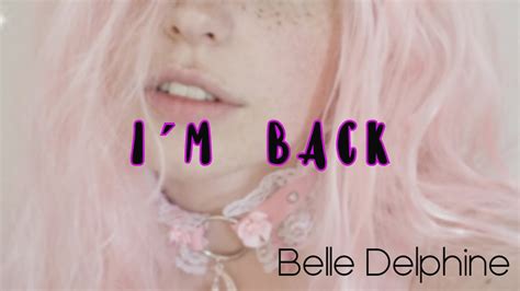 I´m Back Belle Delphinesub Español Youtube