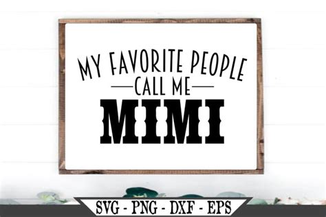 My Favorite People Call Me Mimi Funny Svg