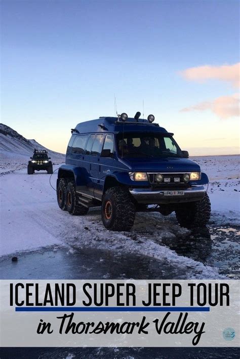 Thrilling Super Jeep Tour In Iceland Tours In Iceland Iceland Travel