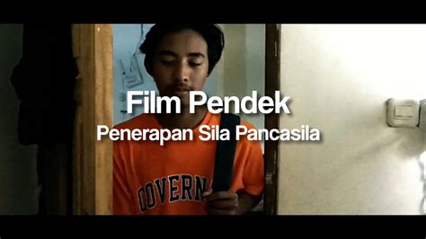 Film Pendek Penerapan Sila Pancasila Youtube