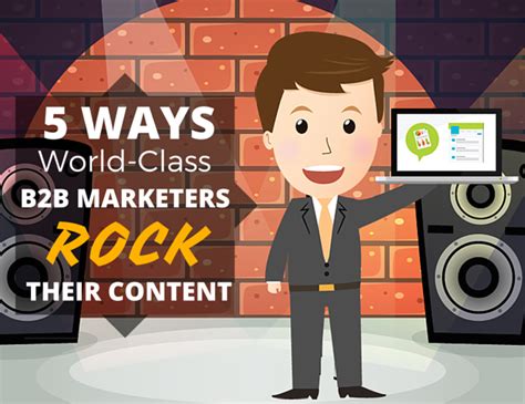 5 ways world class b2b marketers rock their content [lessons from content marketing world 2015
