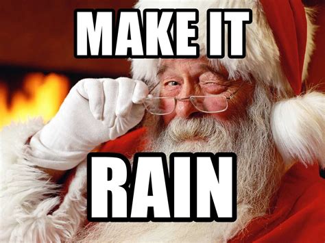 Make It Rain Meme Idlememe