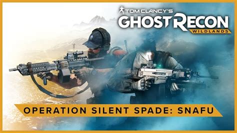 Ghost Recon Wildlands Ep 326 Operation Silent Spade Snafu Youtube