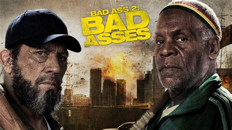 bad ass 2 bad asses movie where to watch