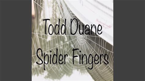 Spider Fingers Youtube