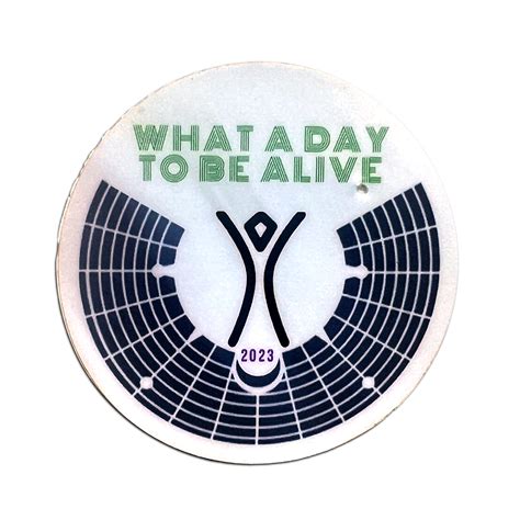 What a day to be alive, 2023 Sticker – Playa Makers