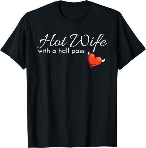 hotwife swinger hot wife with a hall pass t shirt uk fashion