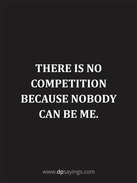53 No Competition Quotes And Sayings Dp Sayings