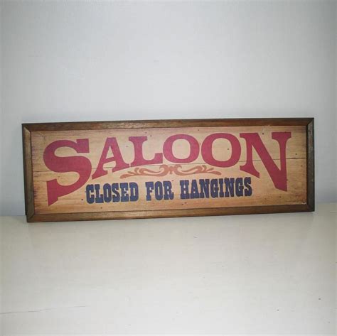 Vintage Authentic 1970s Wall Hanging Sign Saloon Closed For Hangings