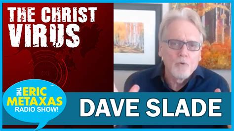 Dave Slade Metaxas Super The Eric Metaxas Show Podcast