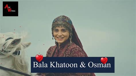 Osman And Bala Love Story Osman And Bala Khatoon Whatsapp Status 2020