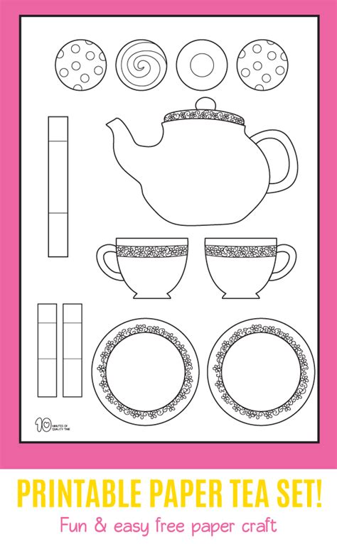 Printable Tea Set 10 Minutes Of Quality Time Tea Party Crafts Tea