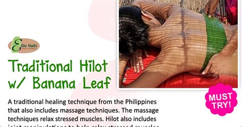 Elite Nails Hand Foot And Body Spa Try Out Our Traditional Hilot With Banana Leaf