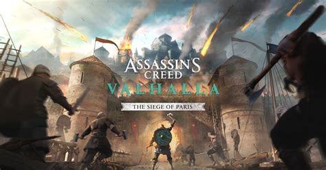 Assassin S Creed Valhalla Dlc Expansion The Siege Of Paris Release Date