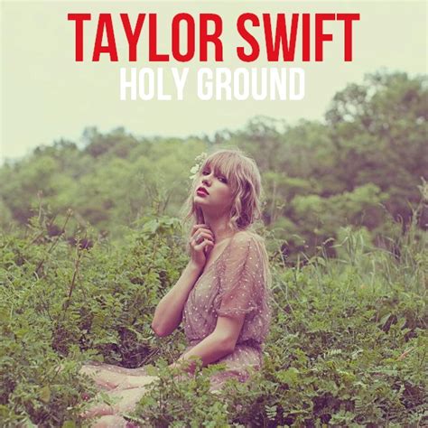 Taylor Swift Holy Ground Taylor Swift Fan Art 38710357 Fanpop