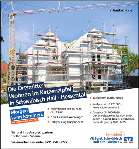 Das thema #immobilie 🏡🏠 wird früher oder später in jedem lebensabschnitt eine bedeutende rolle spielen. VR Bank Schwäbisch Hall-Crailsheim: Neubau im Katzenzipfel ...