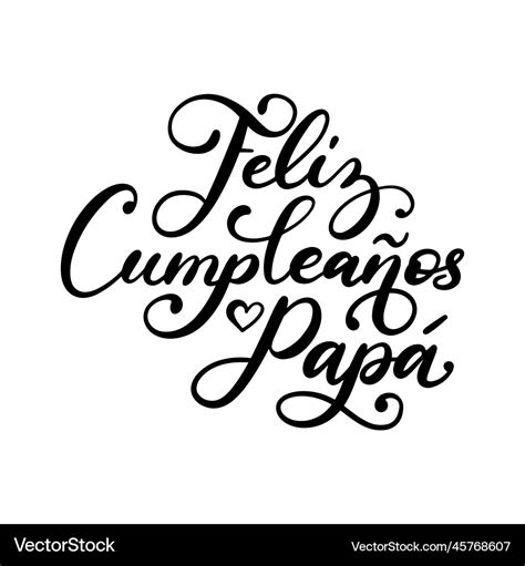 Feliz Cumpleanos Papa Happy Birthday Dad Phrase Vector Image