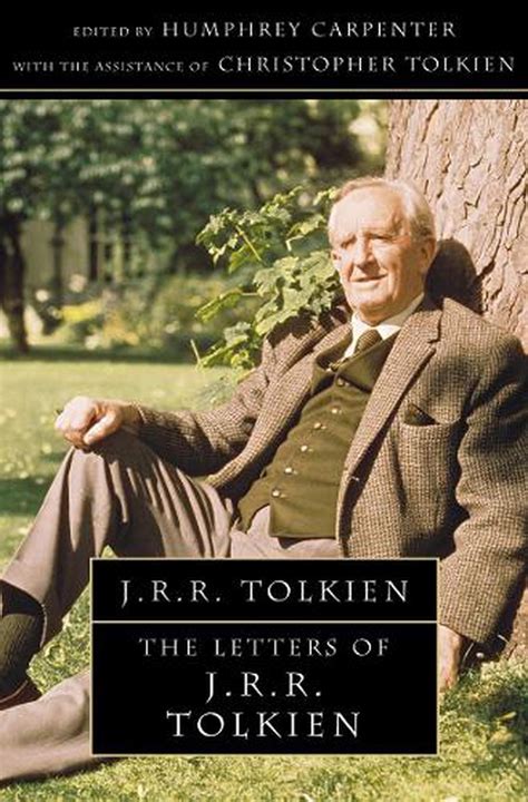 The Letters Of J R R Tolkien By Humphrey Carpenter Paperback