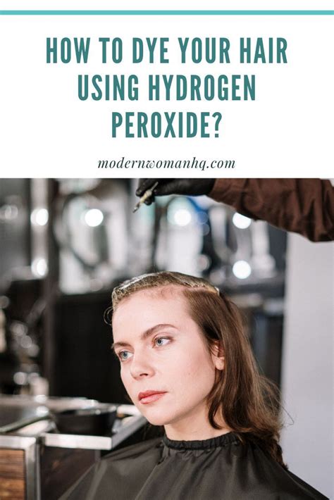 How To Dye Your Hair Using Hydrogen Peroxide Hydrogen Peroxide Hair Hair Color Guide