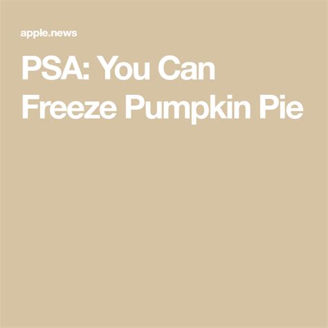Apple pies baked with an uncooked filling release the juice (from the apples) into your pie. PSA: You Can Freeze Pumpkin Pie — Food Network (With ...