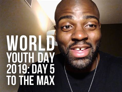 World Youth Day 2019 Pilgrimage To The Max Day 5 Video