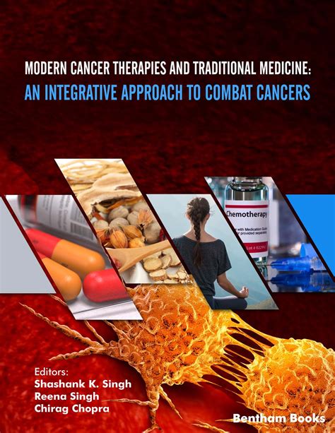 Modern Cancer Therapies And Traditional Medicine An Integrative Approach To Combat Cancers