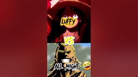 Luffy Vs All Might Youtube