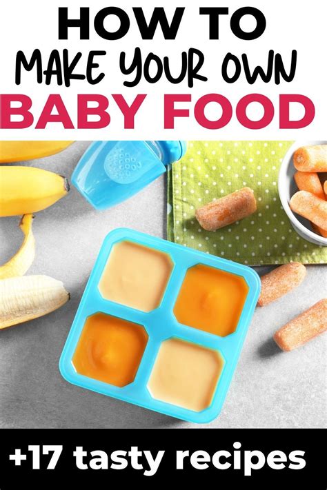 How To Make Your Own Baby Food Baby Food Recipes Homemade Baby Food