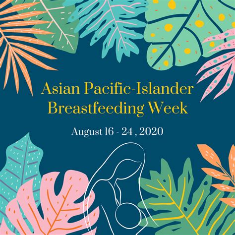 Asian Pacific Islander Breastfeeding Week Open Arms Perinatal Services