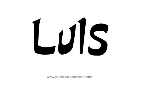 Luis Name Tattoo Designs Name Tattoo Designs Name Tattoos Name Tattoo