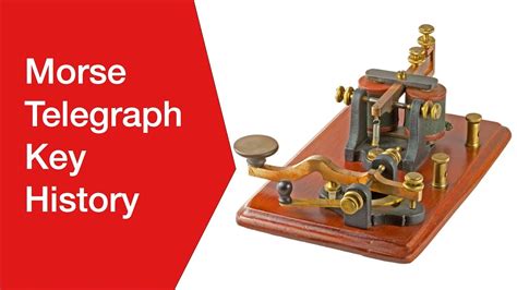 Morse Code Telegraph Key Development And History Youtube