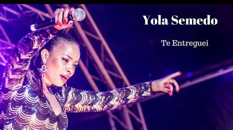Existem mais mil músicas mp3 neste site. Yola Semedo - Te Entreguei 2019 - YouTube