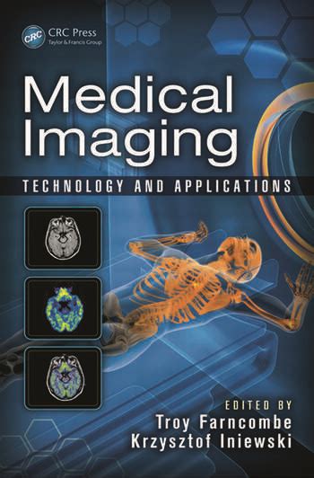 Medical Imaging Technology And Applications Crc Press Book